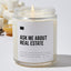 Ask Me About Real Estate - Luxury Candle Jar 35 Hours