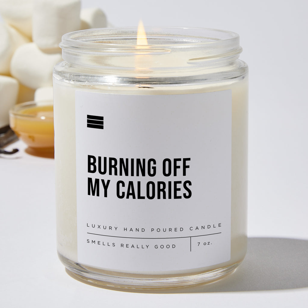 Burning Off My Calories - Luxury Candle Jar 35 Hours