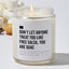 Don't Let Anyone Treat You Like Free Salsa, You Are Guac  - Luxury Candle Jar 35 Hours