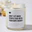 Don't Let Wack People Fuck With Your Dope Energy  - Luxury Candle Jar 35 Hours