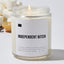 Independent Bitch  - Luxury Candle Jar 35 Hours