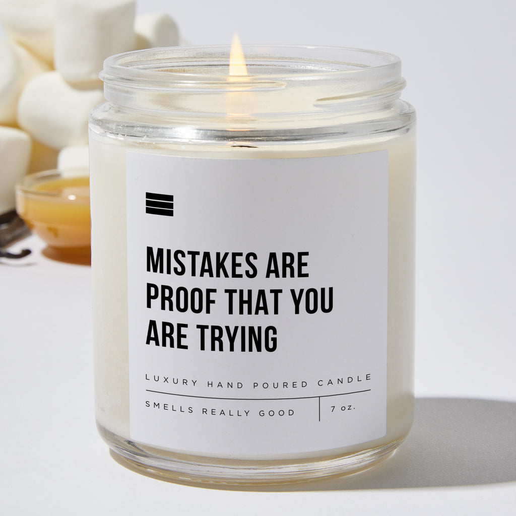 Mistakes Are Proof That You Are Trying - Luxury Candle Jar 35 Hours
