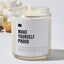 Make Yourself Proud - Luxury Candle Jar 35 Hours