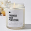 Progress Over Perfection - Luxury Candle 35 Hours