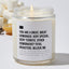 You Are a Great, Great Coworker. Very Special, Very Terrific. Other Coworkers? Total Disasters. Believe Me. - Luxury Candle Jar 35 Hours