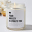 Your Anxiety Is Lying To You - Luxury Candle Jar 35 Hours