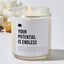 Your Potential Is Endless - Luxury Candle Jar 35 Hours