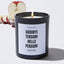 Goodbye Tension! Hello Pension! - Retirement Luxury Candle