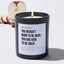 You Weren't Born To Be Good, You Are Here To Be Great - Motivational Luxury Candle