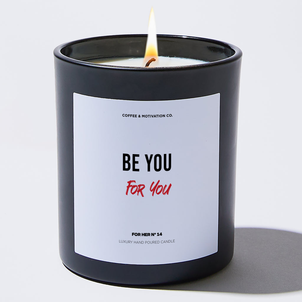 Candles - Be You for You - Valentines - Coffee & Motivation Co.