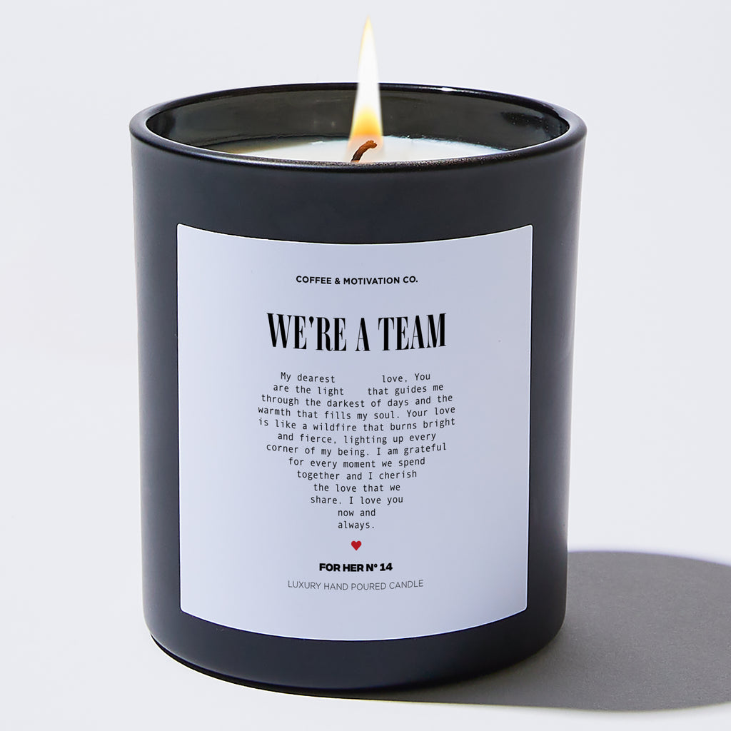 Candles - We're a Team - Valentines - Coffee & Motivation Co.