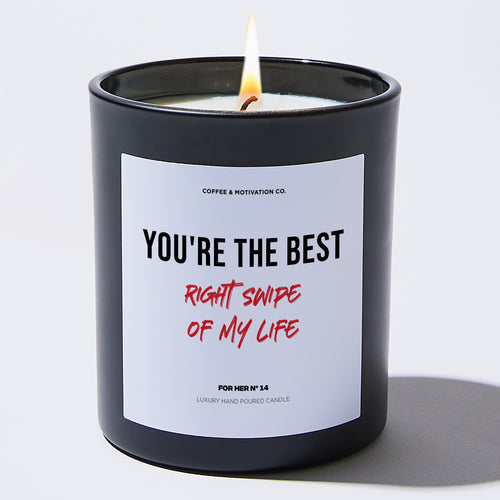 Candles - You're the Best Right Swipe of My Life - Valentines - Coffee & Motivation Co.