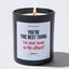 Candles - You're the Best Thing I've Ever Found on the Internet - Valentines - Coffee & Motivation Co.