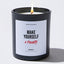 Make Yourself a Priority - Valentine's Gifts Candle