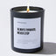 Always Forward, Never Stop - Motivational Luxury Candle
