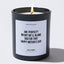 Candles - Am I Perfect? No But We'll Blame Dad For That Happy Mother's Day - Mothers Day - Coffee & Motivation Co.