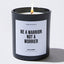 Be a Warrior Not a Worrier - Motivational Luxury Candle