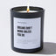 Dreams Don't Work Unless You Do - Motivational Luxury Candle