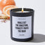 Goals set the direction, tenacity paves the road - Motivational Luxury Candle