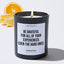 Be Grateful for All of Your Experiences Even the Hard Ones - Motivational Luxury Candle