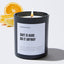 Shit Is Hard Do It Anyway - Motivational Luxury Candle