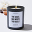 The Tassel Was Worth The Hassle - School and Graduation Luxury Candle