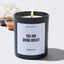 You are doing great! - Motivational Luxury Candle