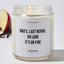 Dad's Last Nerve Oh Look It's On Fire - Father's Day Luxury Candle
