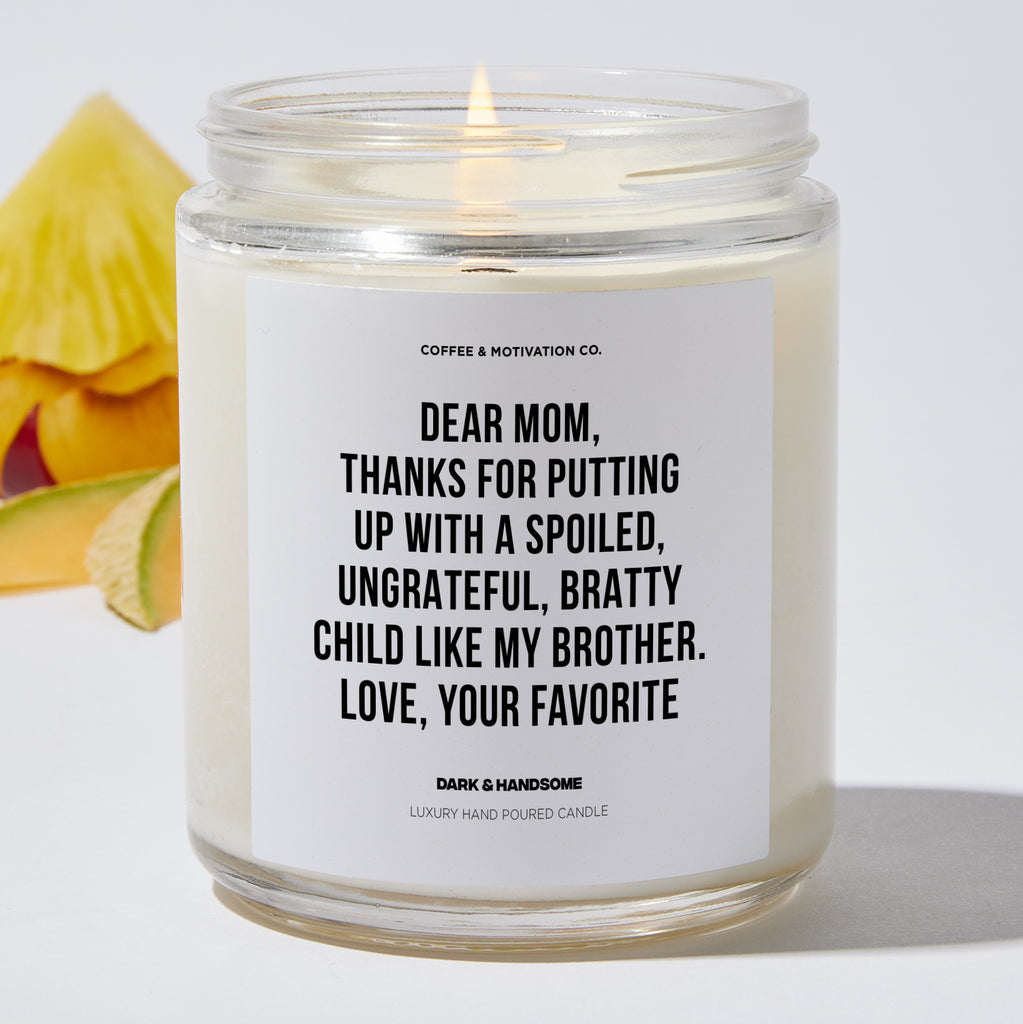 I Will Always Need My Mom - Furbish & Fire Candle Co.