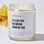 It's Better To Dream Than Be Sad - Motivational Luxury Candle
