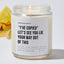 I've Copied - Let's See You Lie Your Way Out of This - Coworker Luxury Candle