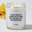 I May Not Come With A Bow On Top, But Having Me As Your Son Is A Gift That Keeps On Giving - Mothers Day Luxury Candle