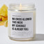 No Crisis Allowed This Week My Schedule Is Already Full - Sarcastic & Funny Luxury Candle