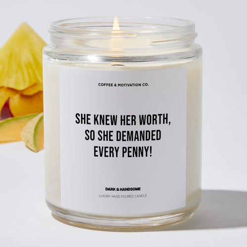 She knew her worth, so she demanded every penny! - Coworker Luxury Candle
