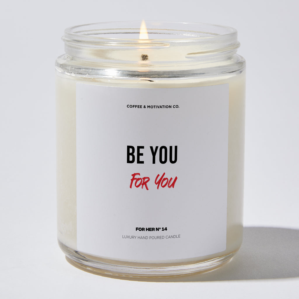 Be You for You - Valentine's Gifts Candle