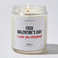 Fuck Valentine's Day I Love You Everyday - Valentine's Gifts Candle