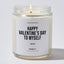 Happy Valentines Day to Myself I Love You - Valentine's Gifts Candle