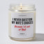 I Never Question My Wife's Choices | Because I'm One of Them - Valentine's Gifts Candle