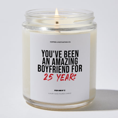 You've been an Amazing Boyfriend - Valentine's Gifts Candle
