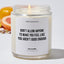 Don't allow anyone to make you feel like you aren't good enough - Motivational Luxury Candle