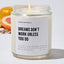 Dreams Don't Work Unless You Do - Motivational Luxury Candle