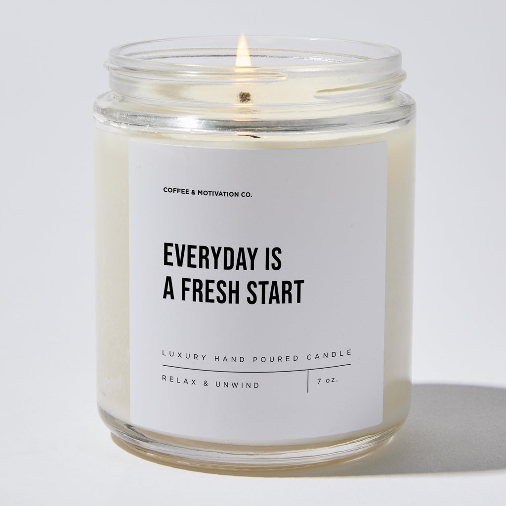 Candles - Everyday Is A Fresh Start - Motivational - Coffee & Motivation Co.