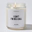 Candles - I Can't I'm On A Call - Sarcastic & Funny - Coffee & Motivation Co.