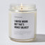 Candles - I Maybe Wrong But That's Highly Unlikely - Sarcastic & Funny - Coffee & Motivation Co.