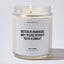 Instead Of Grandkids, May I Please Interest You In A Candle? - Mothers Day Luxury Candle