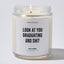 Look At You Graduating And Shit - School and Graduation Luxury Candle