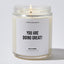 You are doing great! - Motivational Luxury Candle