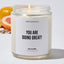 You are doing great! - Motivational Luxury Candle