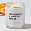 Your Future Self Is Talking Shit About You - Motivational Luxury Candle