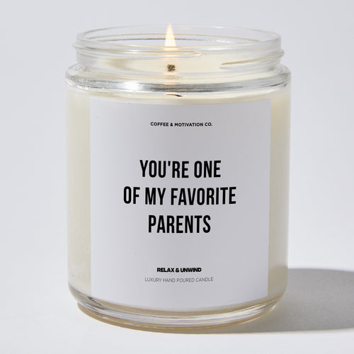 Candles - You're One Of My Favorite Parents - Father's Day - Coffee & Motivation Co.